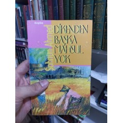 Dikenden Başka Mahsul Yok