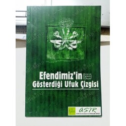 Efendimizin SAV GÖSTERDİĞİ UFUK ÇİZGİSİ