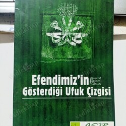 Efendimizin SAV GÖSTERDİĞİ UFUK ÇİZGİSİ