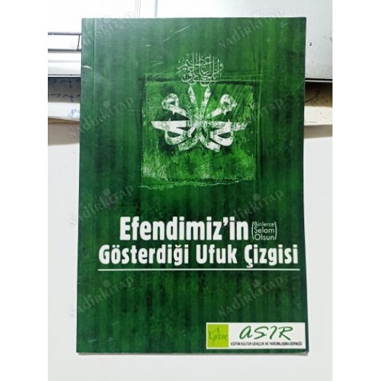 Efendimizin SAV GÖSTERDİĞİ UFUK ÇİZGİSİ