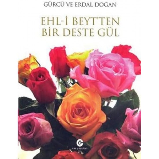Ehli Beyt'ten Bir Deste Gül Ehli Beyt'ten Bir Deste Gül