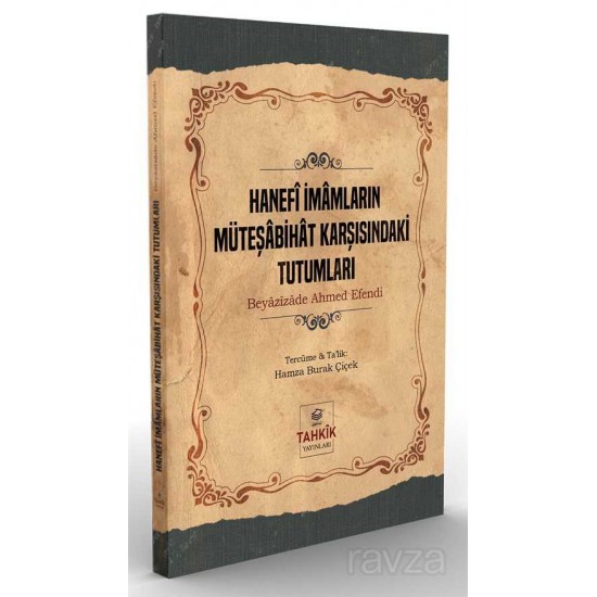 Hanefi İmamların Müteşabihat Karşısındaki Tutumları Hanefi İmamların Müteşabihat Karşısındaki Tutumları
