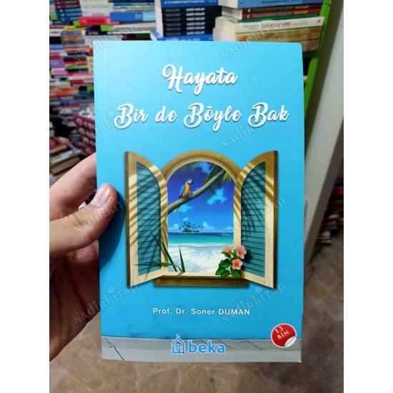 Hayata Bir de Böyle Bak Hayata Bir de Böyle Bak