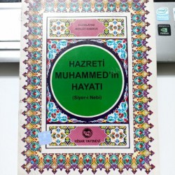 HAZRETİ MUHAMMED'İN HAYATI (SİYER-İ NEBİ)