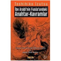 İbn Arabi'nin Fusus'undaki Anahtar-Kavramlar