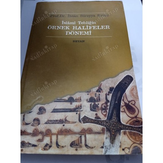 İslami Tebliğin Örnek Halifeler Dönemi (2.El)