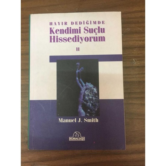 Hayır Dediğimde Kendimi Suçlu Hissediyorum 2