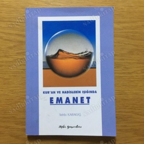 Kur'an ve Hadislerin Işığında Emanet