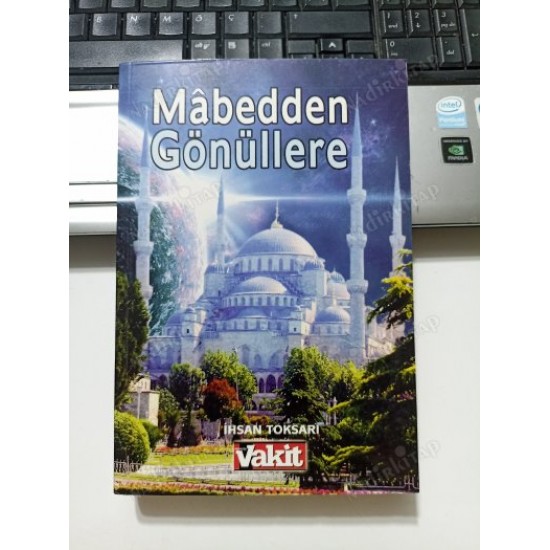 MÂBEDDEN GÖNÜLLERE -Hitabeler ve Hatıralar MÂBEDDEN GÖNÜLLERE -Hitabeler ve Hatıralar