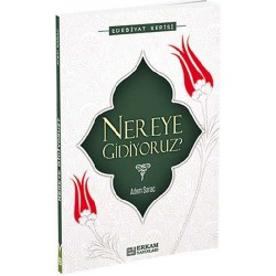 Nereye Gidiyoruz?