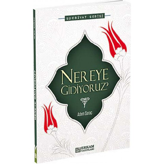 Nereye Gidiyoruz?