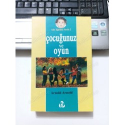 Çocuğunuz ve Oyun