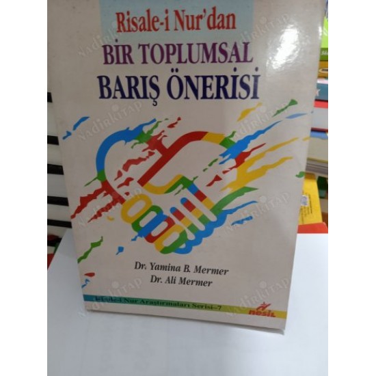 Risale-i Nur'dan Bir Toplumsal Barış Önerisi Risale-i Nur'dan Bir Toplumsal Barış Önerisi