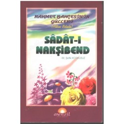 Rahmet Bahçesinin Gülleri Sadatı Nakşibend