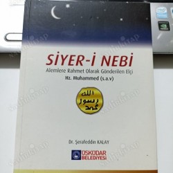 SİYER-İ NEBİ - Alemlere Rahmet Olarak Gönderilen Elçi Hz. Muhammed (s.a.v.) SİYER-İ NEBİ - Alemlere Rahmet Olarak Gönderilen Elçi Hz. Muhammed (s.a.v.)