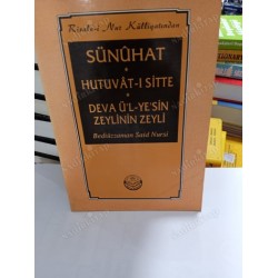 Risale-i Nur Külliyatından Sünuhat-Hutuvat-ı Sitte-Devaü'l-Ye'sin Zeylinin Zeyli