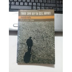 Tahir Sami Bey'in Özel Hayatı (2.El)