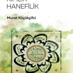 Tarih Kimlik Hanefilik Tarih Kimlik Hanefilik
