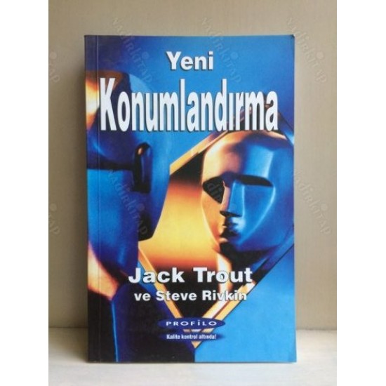 Yeni Konumlandırma /Dünyanın Bir Numaralı İş Stratesindeki En Son Gelişmeler Yeni Konumlandırma /Dünyanın Bir Numaralı İş Stratesindeki En Son Gelişmeler