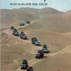 Yeni Orta Asya ya da Ulusların İmal Edilişi