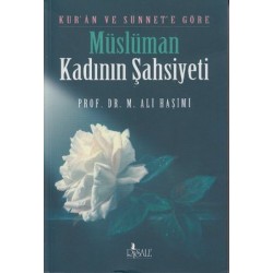 Kur'an Ve Sünnet'e Göre Müslüman Kadının Şahsiyeti