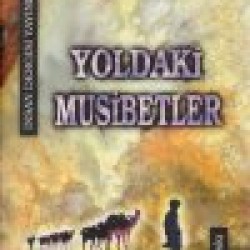 Yoldaki Musibetler