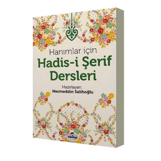 Hanımlar İçin Hadis-i Şerif Dersleri (Ciltli) Hanımlar İçin Hadis-i Şerif Dersleri (Ciltli)