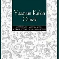 Yaşayan Kur'an Olmak