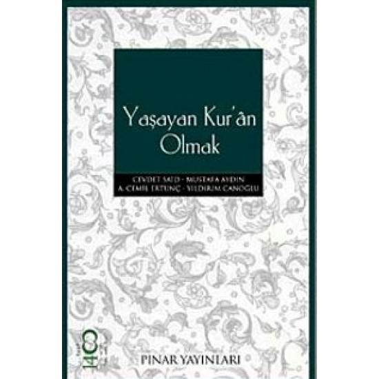 Yaşayan Kur'an Olmak Yaşayan Kur'an Olmak