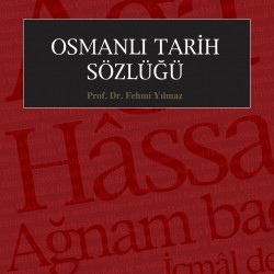 Osmanlı Tarih Sözlüğü Osmanlı Tarih Sözlüğü