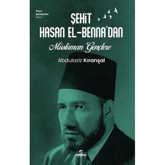 Şehit Hasan El-Bennadan Müslüman Gençlere Şehit Hasan El-Bennadan Müslüman Gençlere