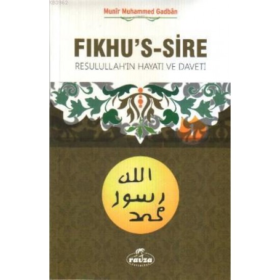 Fıkhu's Sire / Resulullah'ın Hayatı ve Daveti 2 Cilt Takım Fıkhu's Sire / Resulullah'ın Hayatı ve Daveti 2 Cilt Takım