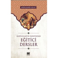 Eğitici Dersler / Rasulullah'ın Hayatından