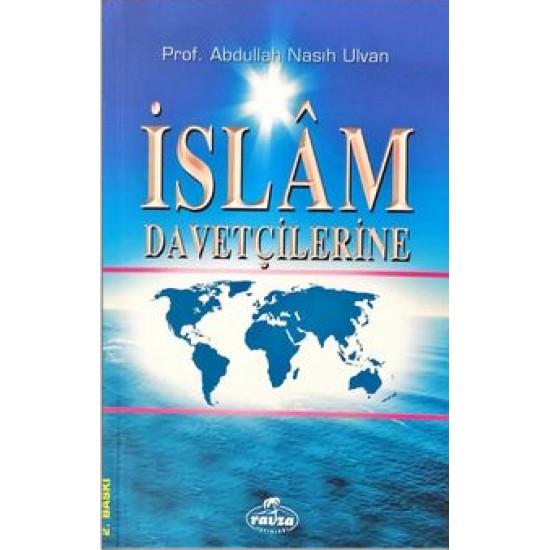 İslam Davetçilerine İslam Davetçilerine