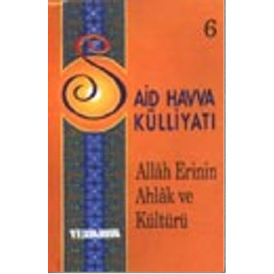 Allah Erinin Ahlak ve Kültürü 6 Allah Erinin Ahlak ve Kültürü 6
