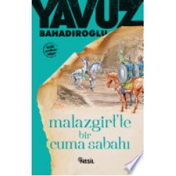 Malazgirt'te Bir Cuma Sabahı