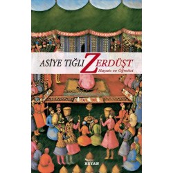 Zerdüşt Hayatı ve Öğretisi Zerdüşt Hayatı ve Öğretisi