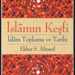  İslam’ın Keşfi (İslam Toplumu ve Tarih)