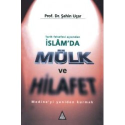 İslam’da Mülk ve Hilafet