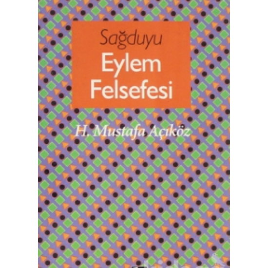Sağduyu Eylem Felsefesi Sağduyu Eylem Felsefesi