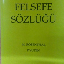 Felsefe Sözlüğü Felsefe Sözlüğü