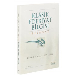 Klasik Edebiyat Bilgisi: Belagat