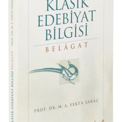 Klasik Edebiyat Bilgisi: Belagat
