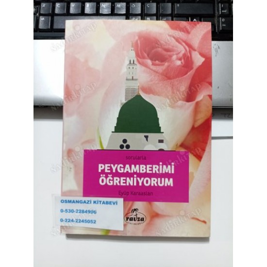 Sorularla Peygamberimi Öğreniyorum Sorularla Peygamberimi Öğreniyorum
