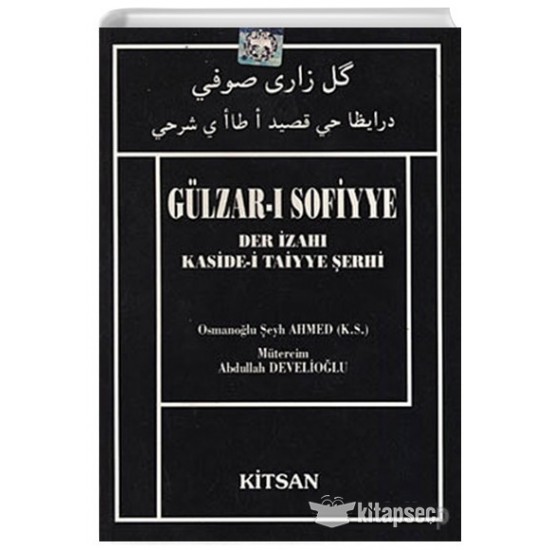 Gülzar-ı Sofiyye Der İzahı Kaside-i Taiyye Şerhi Gülzar-ı Sofiyye Der İzahı Kaside-i Taiyye Şerhi