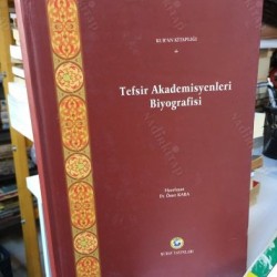 TEFSİR AKADEMİSYENLERİ BİYOGRAFİSİ