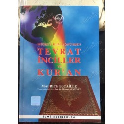 MÜSBET İLİM YÖNÜNDEN TEVRAT, İNCİLLER VE KUR'AN