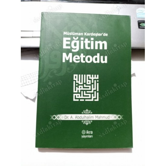MÜSLÜMAN KARDEŞLERDE EĞİTİM METODU (2. El) MÜSLÜMAN KARDEŞLERDE EĞİTİM METODU (2. El)