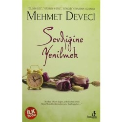 Sevdiğine yenilmek