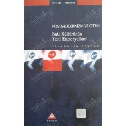 Postmodernizm ve Öteki Batı Kültürünün Yeni Emperyalizmi
